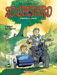 Le Cadet des Soupetard - Tome 4 - L'Arbre au Pierrot