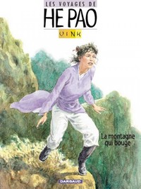 Les Voyages d'He Pao - Tome 1 - La Montagne qui bouge