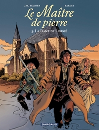 LE MAITRE DE PIERRE - T03 - LA DAME DE LIGUGE