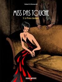 Miss Pas Touche - Tome 3 - Le Prince charmant