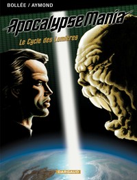 Apocalypse Mania - Intégrale - Tome 1 - Apocalypse Mania - Intégrale Cycle 1