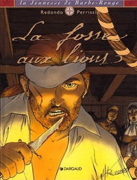 La Jeunesse de Barbe-Rouge - Tome 2 - La Fosse aux lions