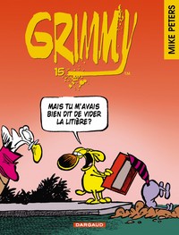 GRIMMY - TOME 15 - MAIS TU M'AVAIS BIEN DIT DE VIDER LA LITIERE ?