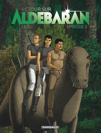 Retour sur Aldébaran - Tome 2 - Retour sur Aldébaran - tome 2
