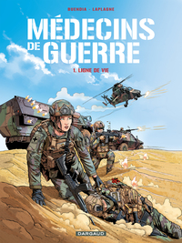 Médecins de Guerre   Tome 1   Ligne de vie