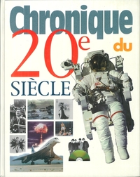 CHRONIQUE DU 20E SIECLE