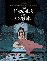 LES PETITES PROUESSES DE CLARA PILPOILE - TOME 1 - POUR L'HONNEUR D'UN COUREUR