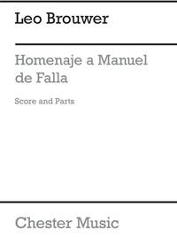 LEO BROUWER: HOMENAJE A MANUEL DE FALLA (SCORE AND PARTS)