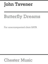 JOHN TAVENER: BUTTERFLY DREAMS CHANT