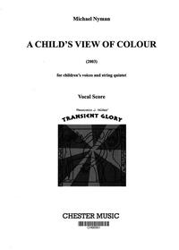 MICHAEL NYMAN: A CHILD'S VIEW OF COLOUR (VOCAL SCORE)