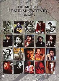 THE MUSIC OF PAUL MCCARTNEY 1963-1973 PIANO, VOIX, GUITARE