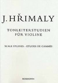 JOHANN HRIMALY: TONLEITERSTUDIEN FUR VIOLINE (SCALE STUDIES FOR VIOLIN)