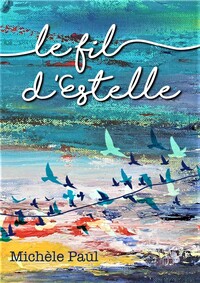 Le fil d'Estelle