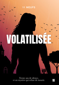 Volatilisée