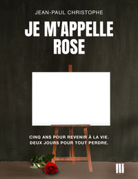 Je m'appelle Rose