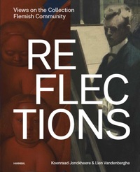 REFLECTIONS VIEWS ON THE COLLECTION /ANGLAIS