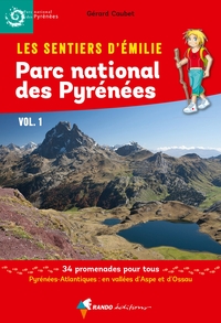 Les Sentiers d'Emilie dans le Parc national des Pyrénées vol. 1