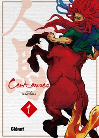 Centaures - Tome 01