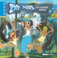 DRONERS - LA COURSE PAIPAI