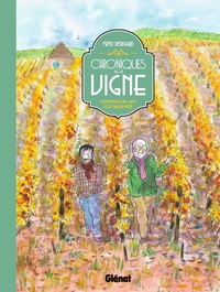CHRONIQUES DE LA VIGNE NE - CONVERSATIONS AVEC MON GRAND-PERE