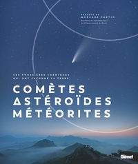 Comètes, Astéroïdes et Météorites