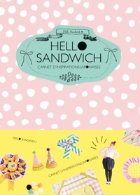 HELLO SANDWICH : CARNET D'INSPIRATIONS JAPONAISES - JOLIES CREATIONS POUR PLAISIRS MINUSCULES
