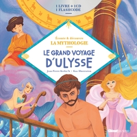 LIVRE CD LA MYTHOLOGIE - LE GRAND VOYAGE D'ULYSSE - AUDIO