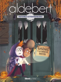 LES AVENTURES DE GASPARD - GASPARD ET LA MAISON DENTEE - LES HISTOIRES EXTRAORDINAIRES D'ALDEBERT