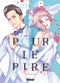 Pour le pire - Tome 01