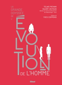 LA GRANDE ODYSSEE DE L'EVOLUTION DE L'HOMME