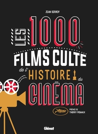 Les 1000 films culte de l'histoire du cinéma