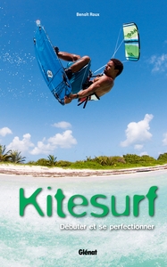 MER - KITESURF - DEBUTER ET SE PERFECTIONNER