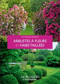 Arbustes à fleurs et haies taillées