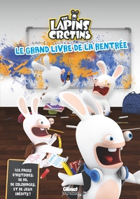 Lapins Crétins - Activités - Le grand livre de la rentrée