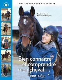 Bien connaître et comprendre mon cheval