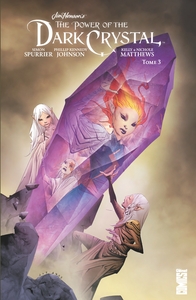 DARK CRYSTAL - TOME 03