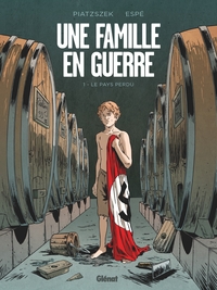 Une famille en guerre - Tome 01