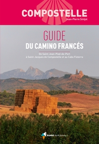 Compostelle Guide du Camino Francés