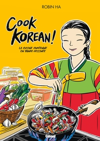 COOK KOREAN - LA CUISINE COREENNE EN BD