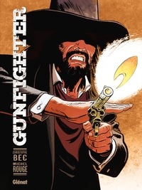 Gunfighter - Tome 01