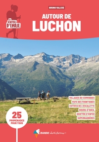 Sentiers d'Emilie autour de Luchon (3e ed)