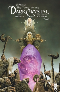 DARK CRYSTAL - TOME 01