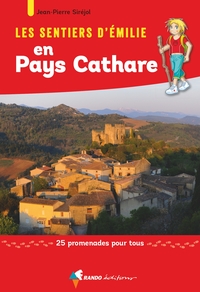 Les sentiers d'Emilie en Pays Cathare (2e ed)