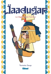 JAADUGAR, LA LEGENDE DE FATIMA - TOME 04