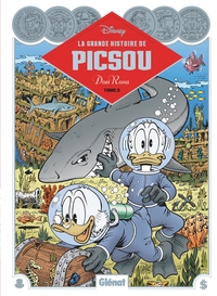 LA GRANDE HISTOIRE DE PICSOU PAR DON ROSA - LA GRANDE HISTOIRE DE PICSOU - TOME 03
