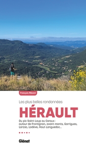 HERAULT, LES PLUS BELLES RANDONNEES (3E ED)