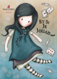 GORJUSS - ET SI JE JOUAIS...