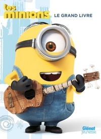 Les Minions - Activités - Le grand livre