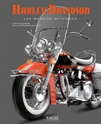 HARLEY-DAVIDSON - LES MODELES MYTHIQUES