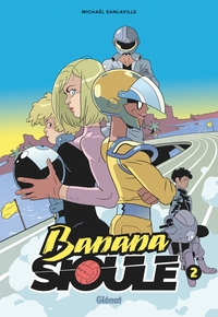 BANANA SIOULE - TOME 02 - SONI